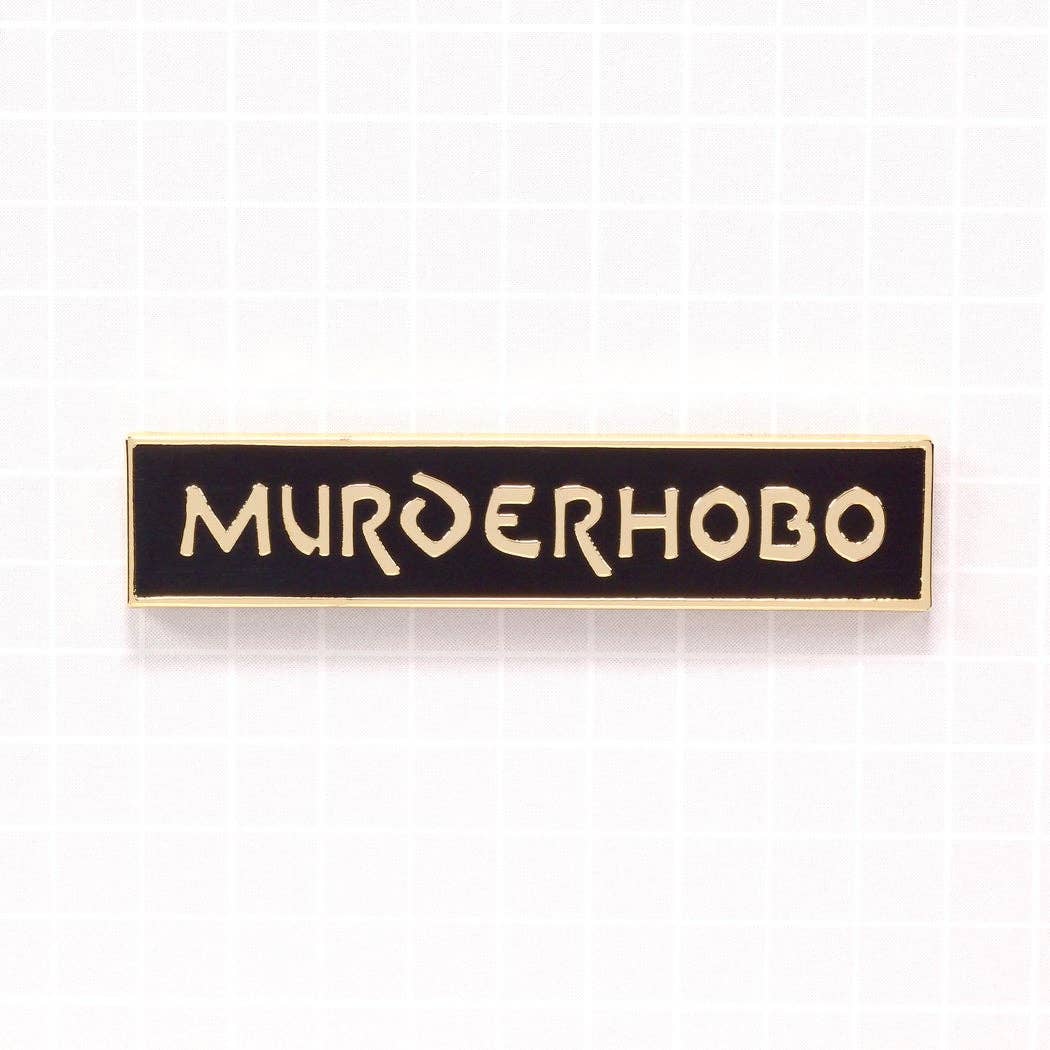 Murderhobo Enamel Pin - D&D RPG