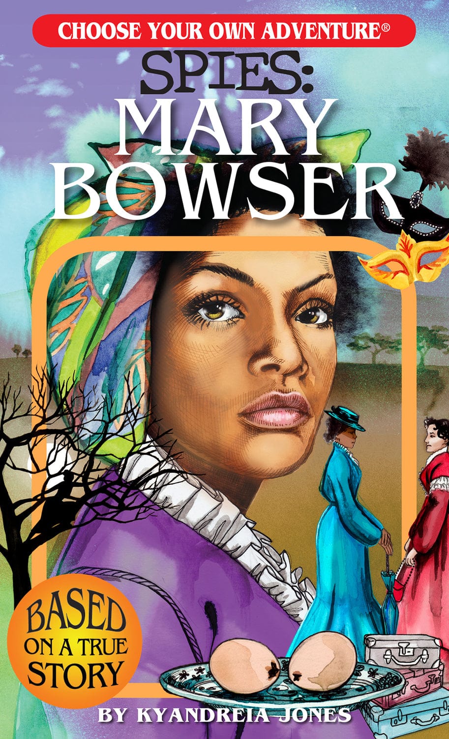 Choose Your Own Adventure Spies: Mary Bowser - Image 2
