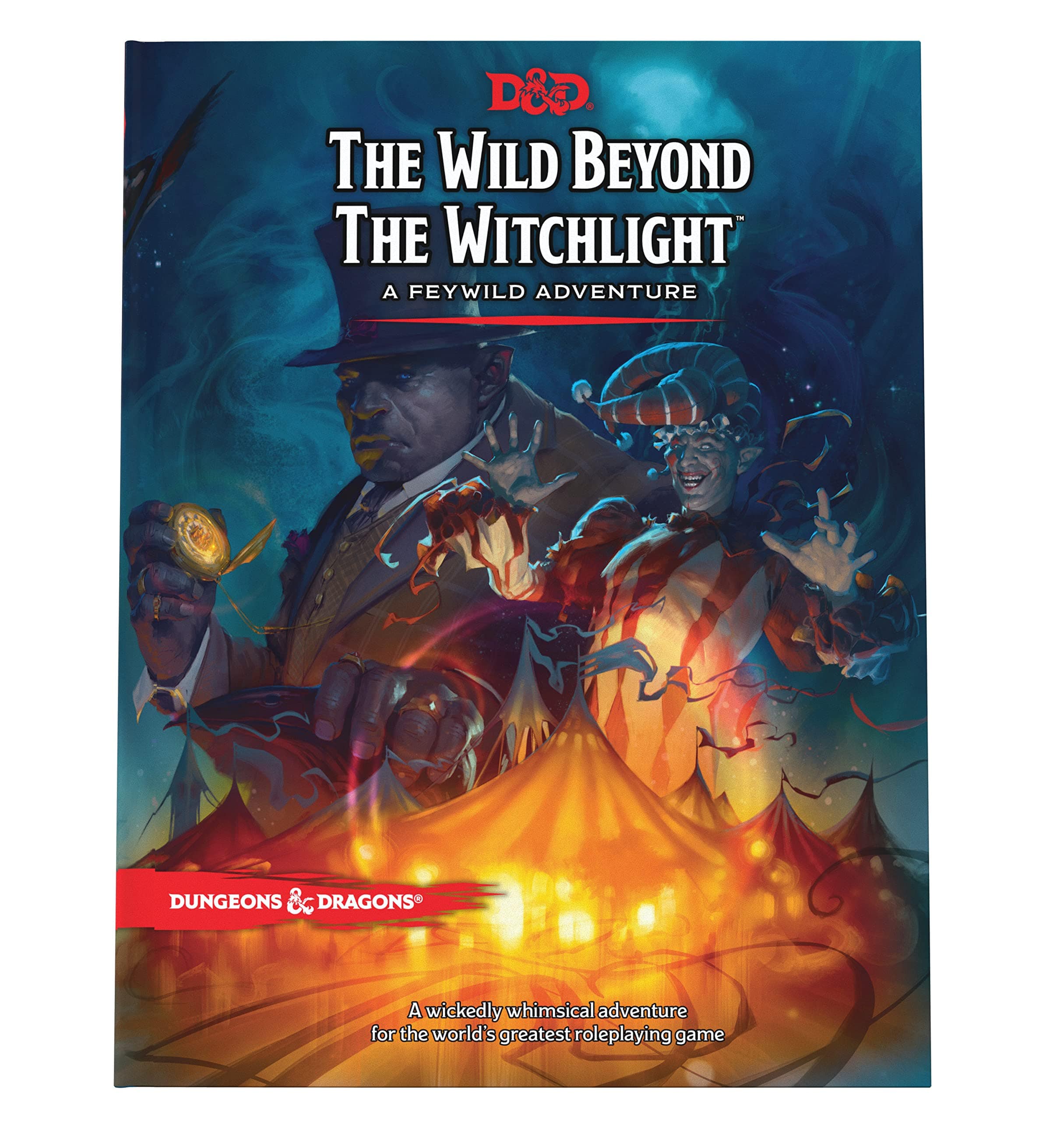 The Wild Beyond the Witchlight: A Feywild Adventure (Dungeons & Dragons Book) Adventure Only
